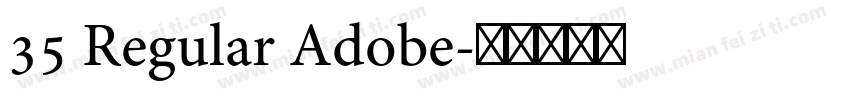 35 Regular Adobe字体转换